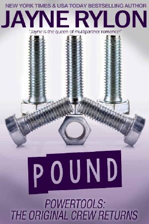 [Powertools: The Original Crew Returns 04] • Pound